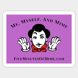 Me, Myself, and Mime Sticker